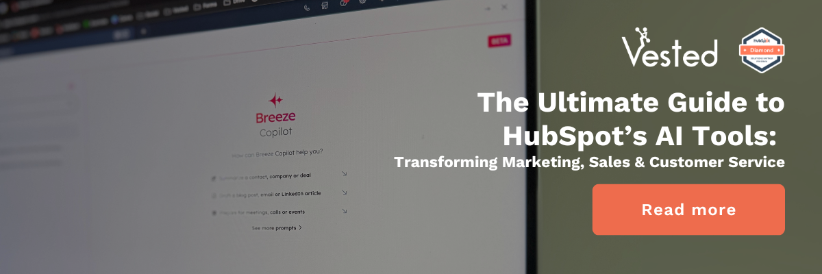 Vested logo + HubSpot Diamond Partner Badge; "The Ultimate Guide to HubSpot’s AI Tools: Transforming Marketing, Sales &amp; Customer Service" Read more
