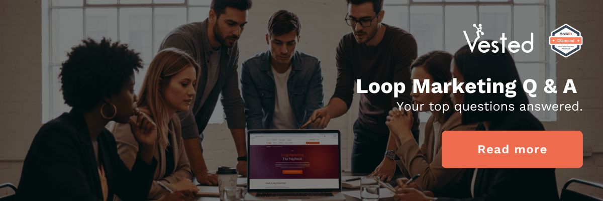Loop Marketing Q&A: Your top questions answered. [Read more]