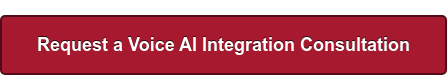 Request a Voice AI Integration Consultation