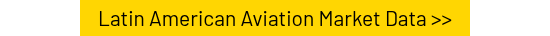 Latin American Aviation Market Data >>