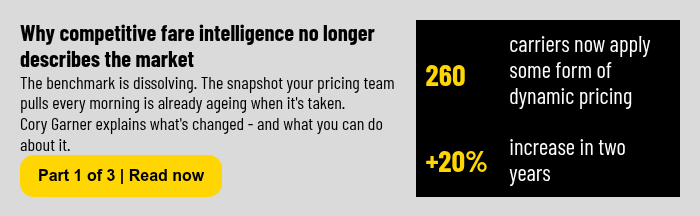 Why competitive fare intelligence no longer describes the market&nbsp; The benchmark is dissolving. The snapshot your pricing team pulls every morning is already ageing when it's taken.&nbsp; Cory Garner explains what's changed - and what you can do about it.&nbsp;