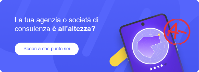 La tua agenzia o società di consulenza è all’altezza?   