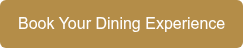 Book Your Dining Experience