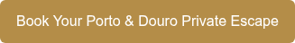 Book Your Porto & Douro Private Escape