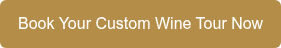 Book Your Custom Wine Tour Now