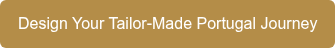 Design Your Tailor-Made Portugal Journey