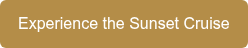 Experience the Sunset Cruise