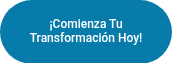 ¡Comienza Tu Transformación Hoy!﻿