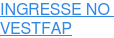 INGRESSE&nbsp;NO&nbsp; VESTFAP