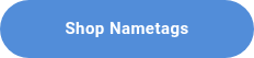 Shop Nametags