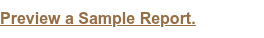 Preview a Sample Report.