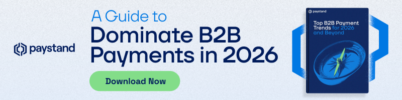A guide to dominate B2B payments in 2026
