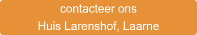Contactez notre Maison Larenshof, Laarne