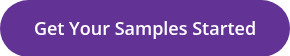 Get Your Samples Started 
