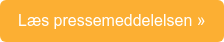 Læs pressemeddelelsen »