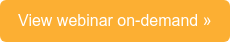 View webinar on-demand »
