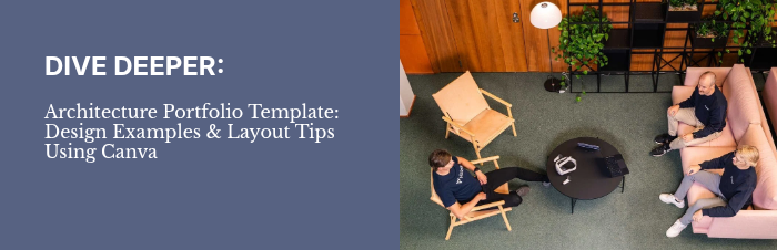 DIVE DEEPER: &nbsp; Architecture Portfolio Template: Design Examples & Layout Tips Using Canva &nbsp; &nbsp;