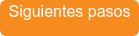 Siguientes pasos