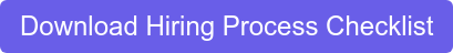 Download Hiring Process Checklist