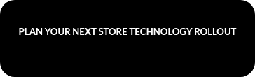 <h5 data-start="1118" data-end="1157">PLAN YOUR NEXT STORE TECHNOLOGY ROLLOUT</h5>
<p data-start="1159" data-end="1186">&nbsp;</p>