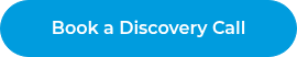 Book a Discovery Call