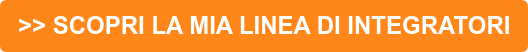 >> SCOPRI LA MIA LINEA DI INTEGRATORI