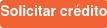 Solicitar crédito