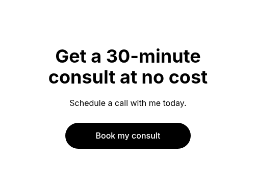 Get a 30-minute consult at no cost