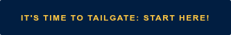 It's time to Tailgate: Start Here!