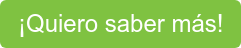 ¡Quiero saber más!