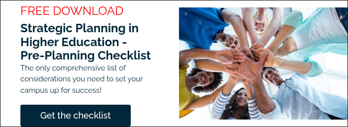 FREE DOWNLOAD Strategic Planning in Higher Education - Pre-Planning Checklist The only comprehensive list of considerations you need to set your campus up for success!  