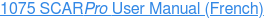 1075 SCARPro User Manual (French)
