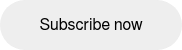 Subscribe now