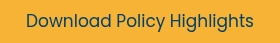 Download Policy Highlights
