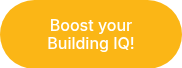 Boost your Building IQ!