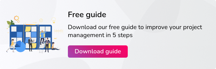 Free guide Download our free guide to improve your project management in 5 steps Download guide