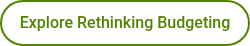 Explore Rethinking Budgeting