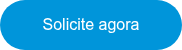 Solicite agora