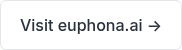 Visit euphona.ai →
