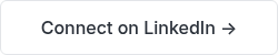 Connect on LinkedIn →