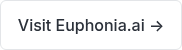 Visit Euphonia.ai →