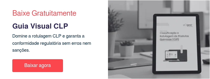 Baixe Gratuitamente Guia Visual CLP Domine a rotulagem CLP e garanta a conformidade regulatória sem erros nem sanções.   