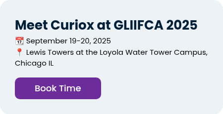 Meet Curiox at GLIIFCA 2025 �� September 19-20, 2025 �� Lewis Towers at the Loyola Water Tower Campus, Chicago IL  