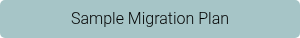 Sample Migration Plan