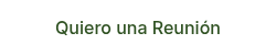 Quiero una Reunión