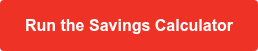 <span style="font-family: Arial, Helvetica, sans-serif;"><strong>Run the Savings Calculator</strong></span>