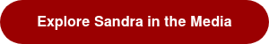 Explore Sandra&nbsp;in the Media
