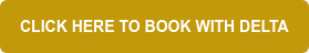 CLICK HERE TO BOOK WITH DELTA