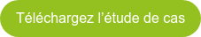 Téléchargez l’étude de cas