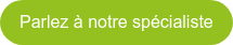 Parlez à notre spécialiste